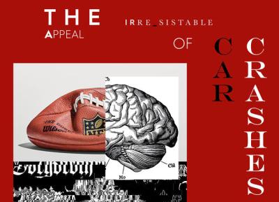 The irresistible Appeal of Car Crashes